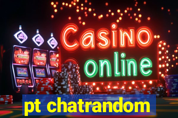 pt chatrandom