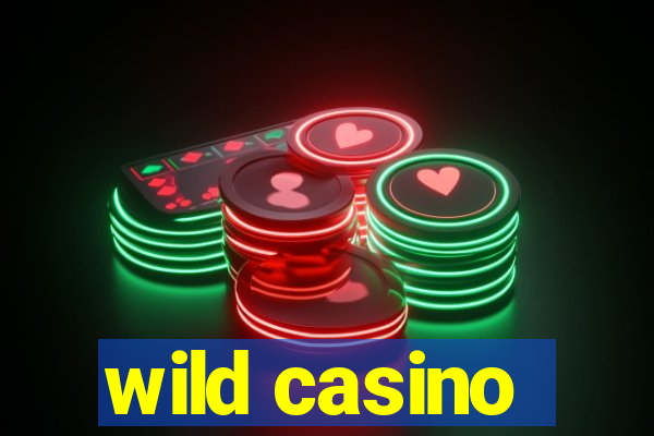 wild casino