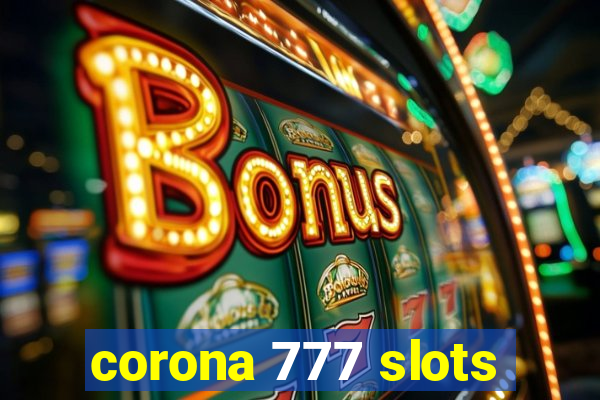 corona 777 slots