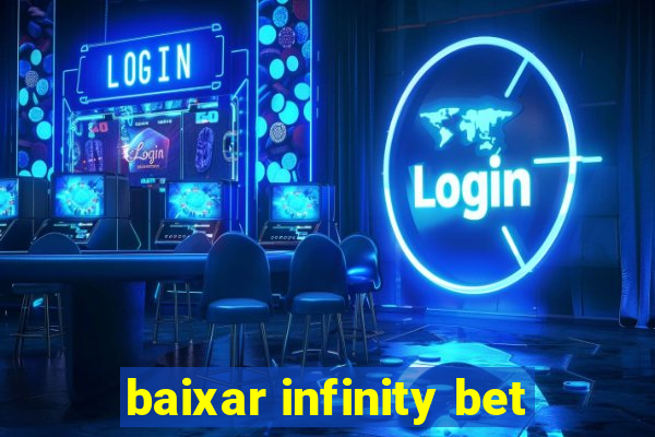 baixar infinity bet