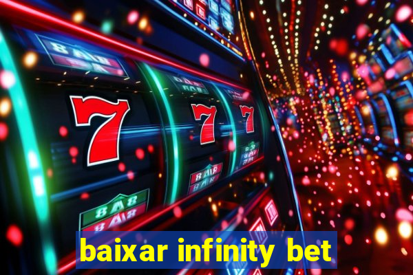 baixar infinity bet