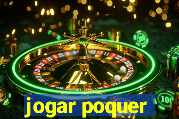 jogar poquer