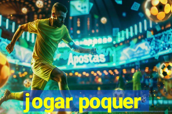 jogar poquer