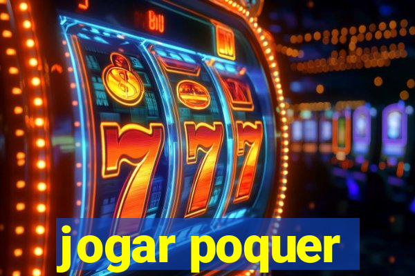 jogar poquer