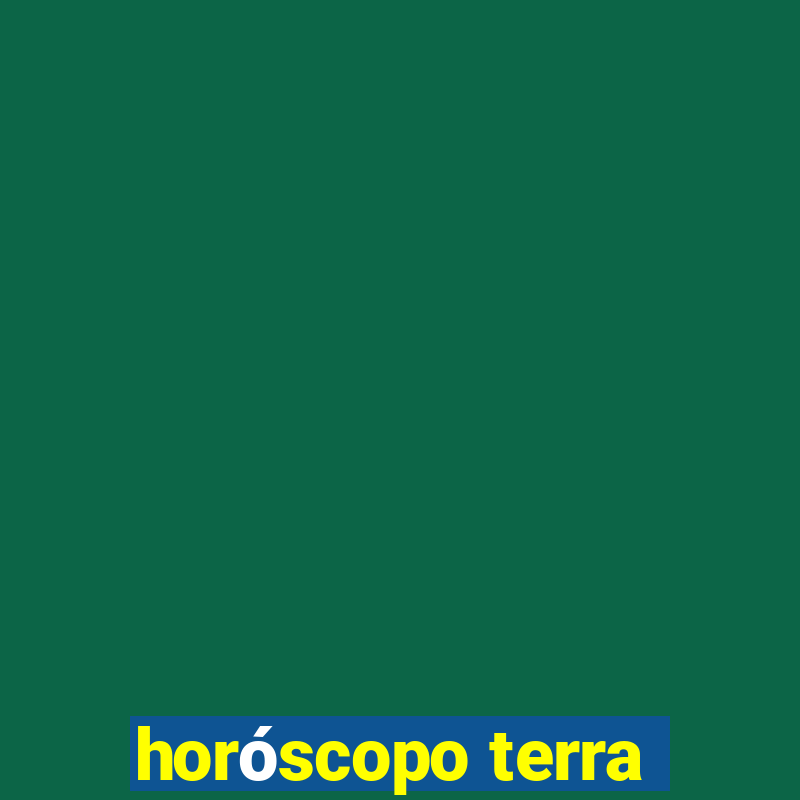 horóscopo terra