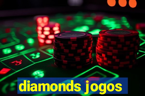 diamonds jogos