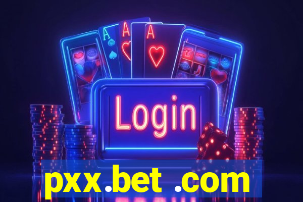 pxx.bet .com