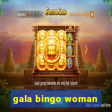 gala bingo woman