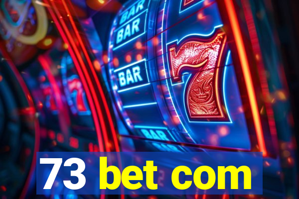 73 bet com