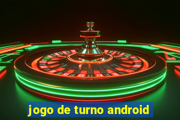 jogo de turno android