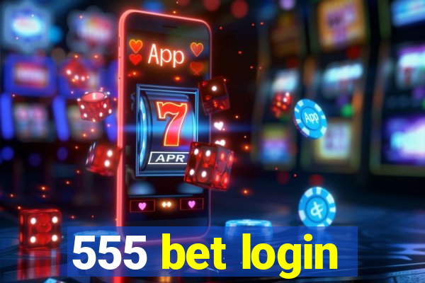 555 bet login