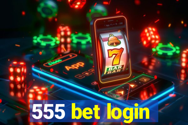 555 bet login