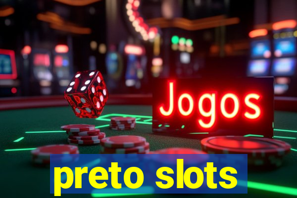 preto slots