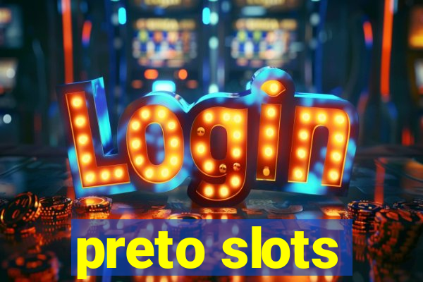 preto slots