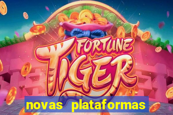 novas plataformas do jogo do tigre