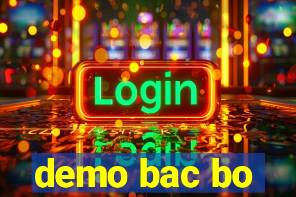 demo bac bo