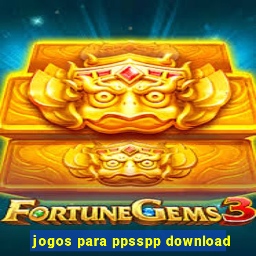 jogos para ppsspp download