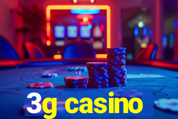 3g casino