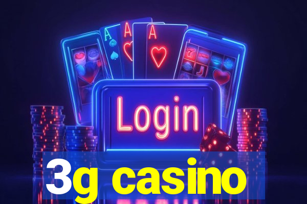 3g casino