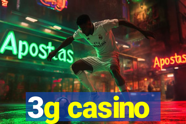 3g casino