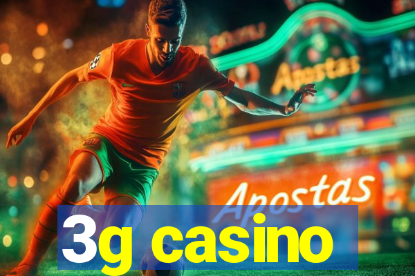 3g casino