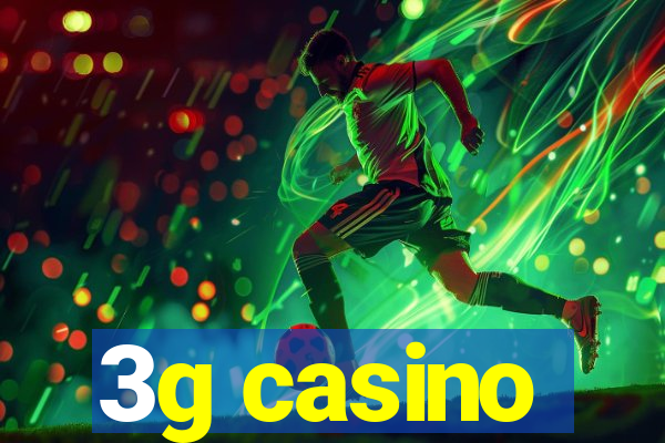 3g casino