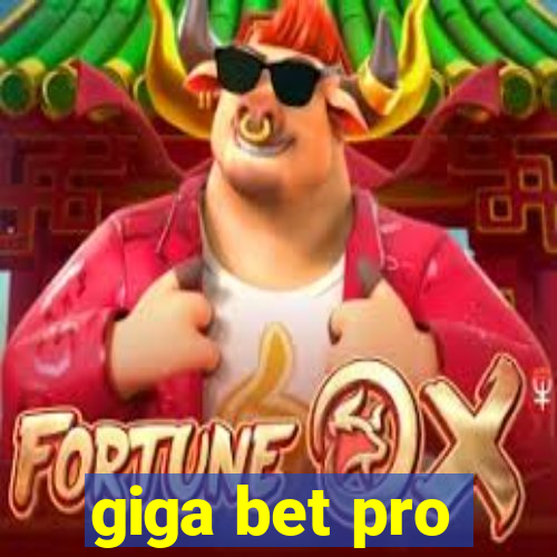 giga bet pro