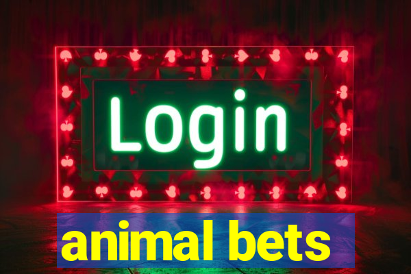 animal bets