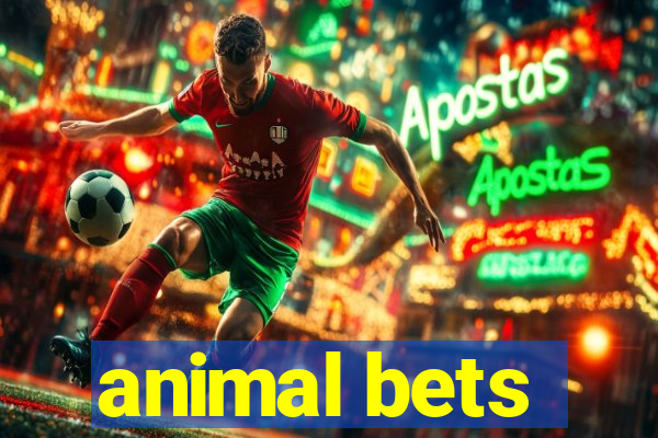 animal bets