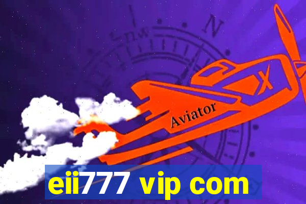 eii777 vip com