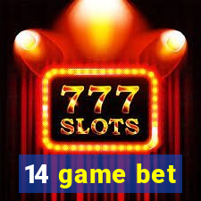 14 game bet