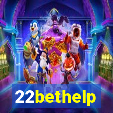 22bethelp