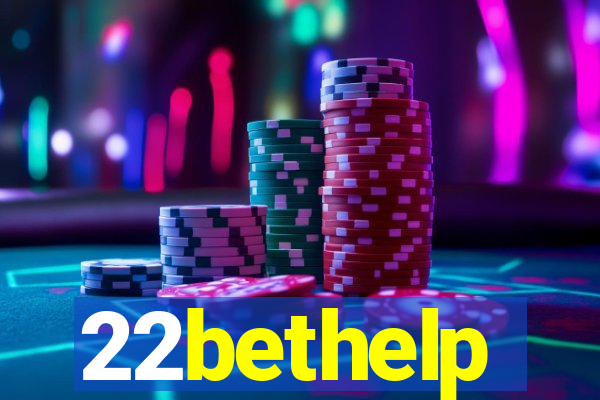 22bethelp