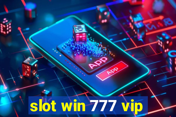 slot win 777 vip