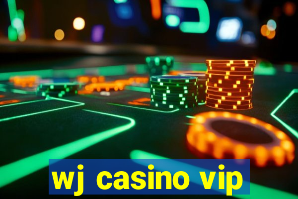 wj casino vip