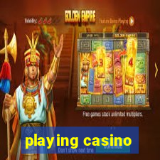 playing casino