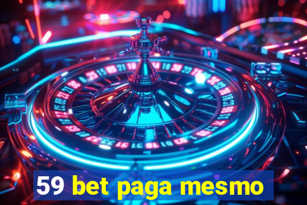 59 bet paga mesmo