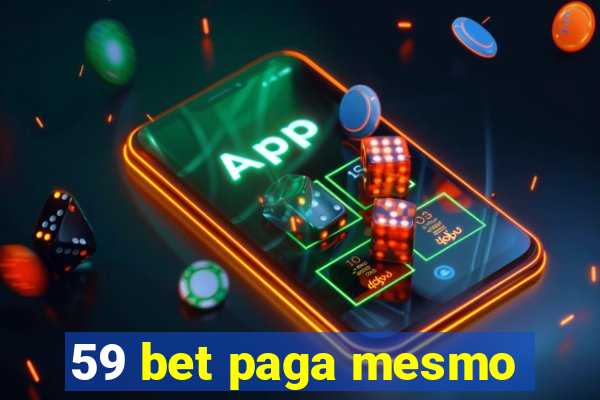 59 bet paga mesmo