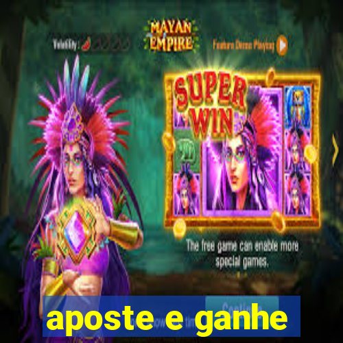 aposte e ganhe