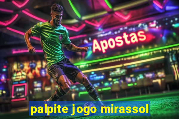 palpite jogo mirassol