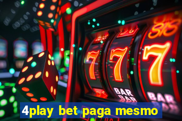 4play bet paga mesmo