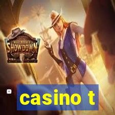 casino t