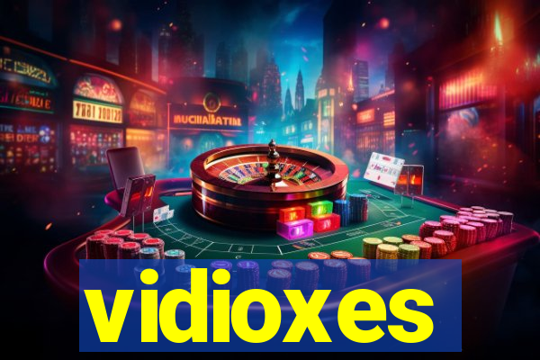 vidioxes