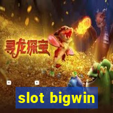 slot bigwin