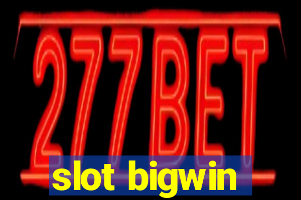 slot bigwin