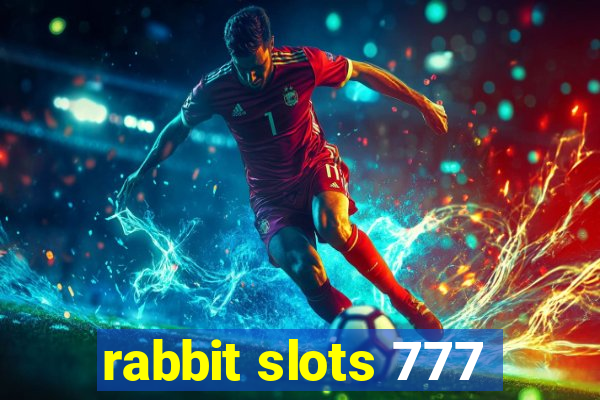 rabbit slots 777