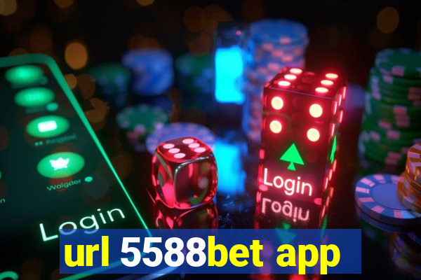 url 5588bet app