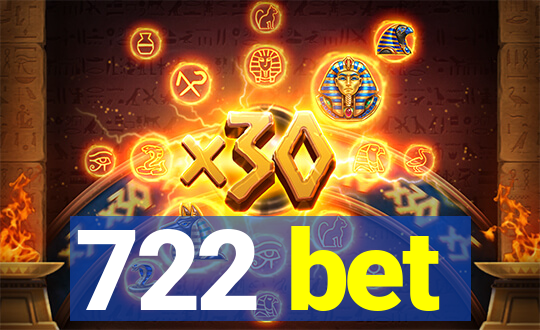 722 bet