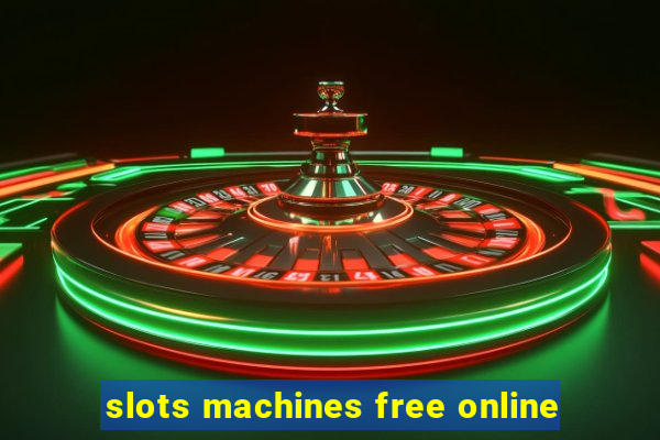 slots machines free online