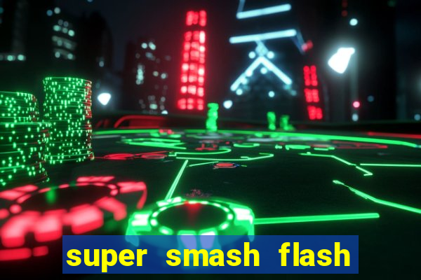 super smash flash 3 download